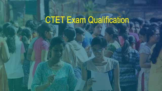 CTET ke Liye Qualification