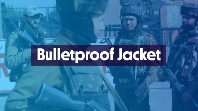 Bulletproof Jacket Meaning in Hindi